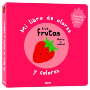 MI LIBRO DE OLORES : LAS FRUTAS