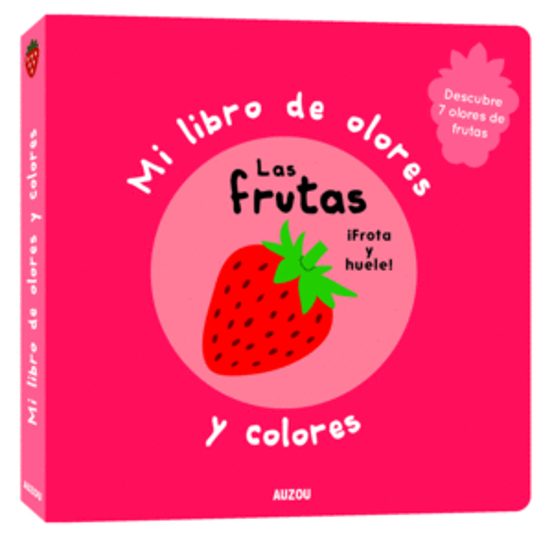 MI LIBRO DE OLORES : LAS FRUTAS