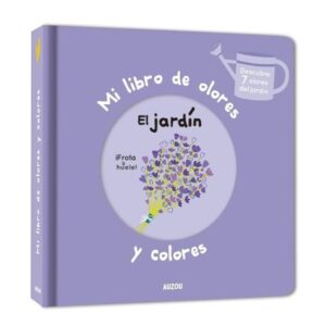 MI LIBRO DE OLORES : EL JARDIN