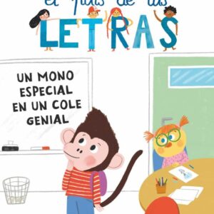 Un mono especial en un cole genial. Aprende a leer en el país de las letras