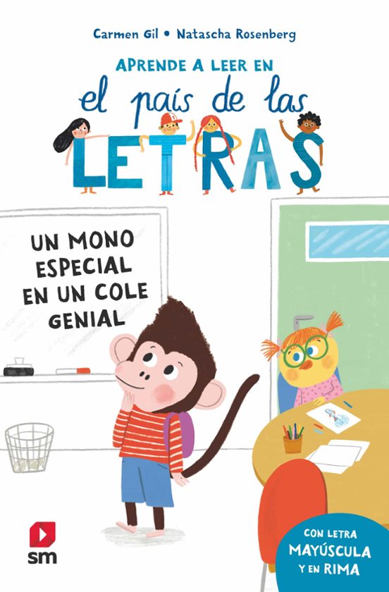 Un mono especial en un cole genial. Aprende a leer en el país de las letras