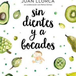 Sin dientes y a bocados
