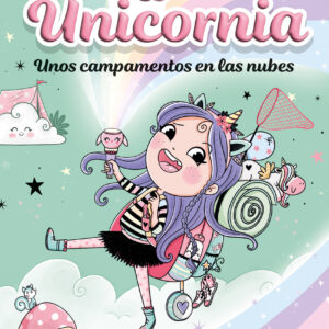 Unicornia 5 - Unos campamentos en las nubes