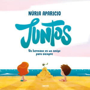 Juntos: un hermano es un amigo para siempre