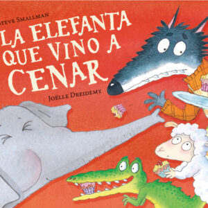 LA ELEFANTA QUE VINO A CENAR