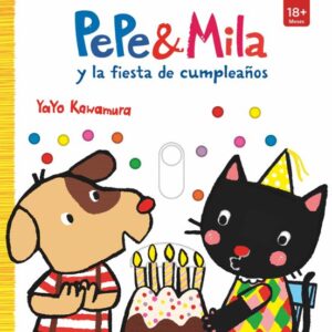 Pepe y Mila...y la fiesta de cumpleaños