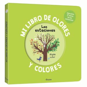 Mi libro de olores y colores. Las estaciones