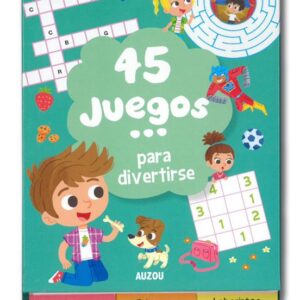 45 Juegos... ¡para divertirse!