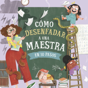 Como desenfadar a una mestra en 10 pasos