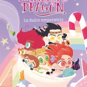 La dulce emperatriz (Princesas Dragon 20)