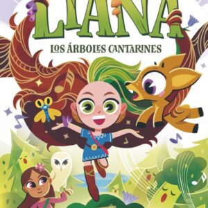 Liana 2: Los árboles cantarines