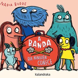 A banda que ninguén coñece