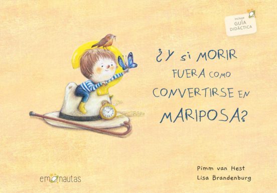 ¿ Y si morir fuera como convertirse en mariposa? (me lo dijo un pajarito)