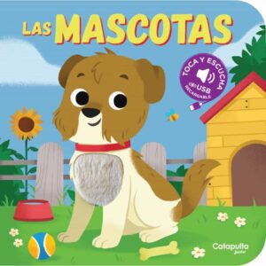 Toca y escucha: las mascotas