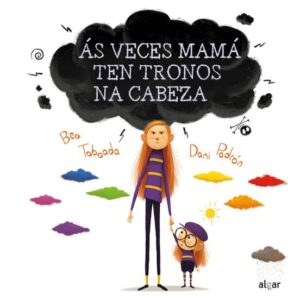 As veces mamá ten tronos na cabeza