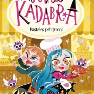 Anna Kadabra 6: pasteles peligrosos