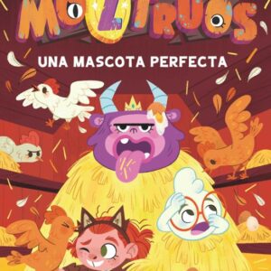 Moztruos 10: una mascota perfecta