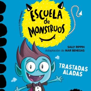 Aprender a leer en la Escuela de Monstruos 6 - Trastadas aladas