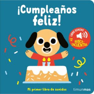 ¡Cumpleaños feliz!Mi primer libro de sonidos