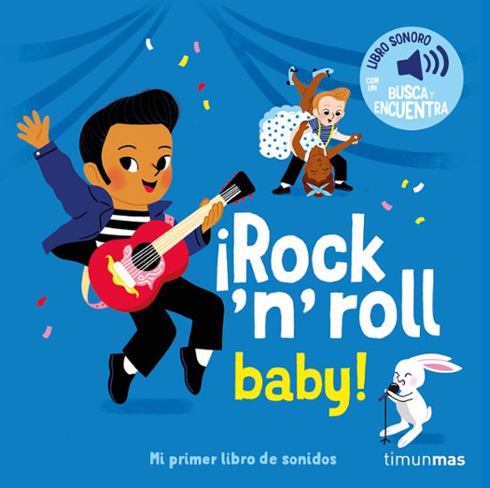 ¡Rock'n' roll baby! Mi primer libro de sonidos