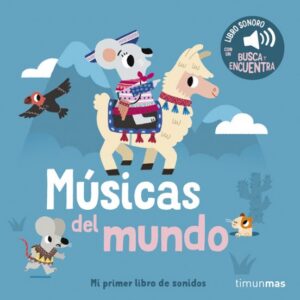 Músicas del mundo! Mi primer libro de sonidos