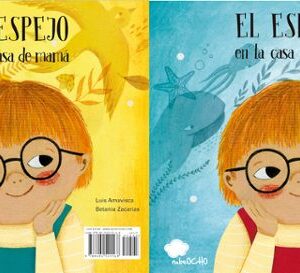 El espejo en la casa de mamá / El espejo en la casa de papá