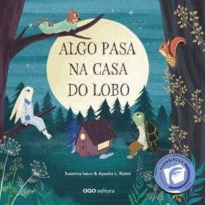 Algo pasa na casa do lobo