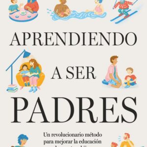 Aprendiendo a ser padres